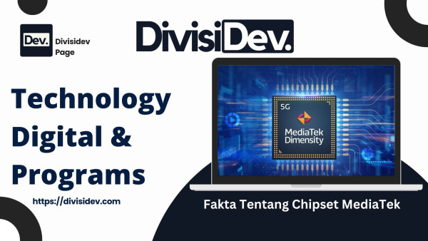 6 Fakta Tentang Chipset MediaTek yang Perlu Anda Ketahui